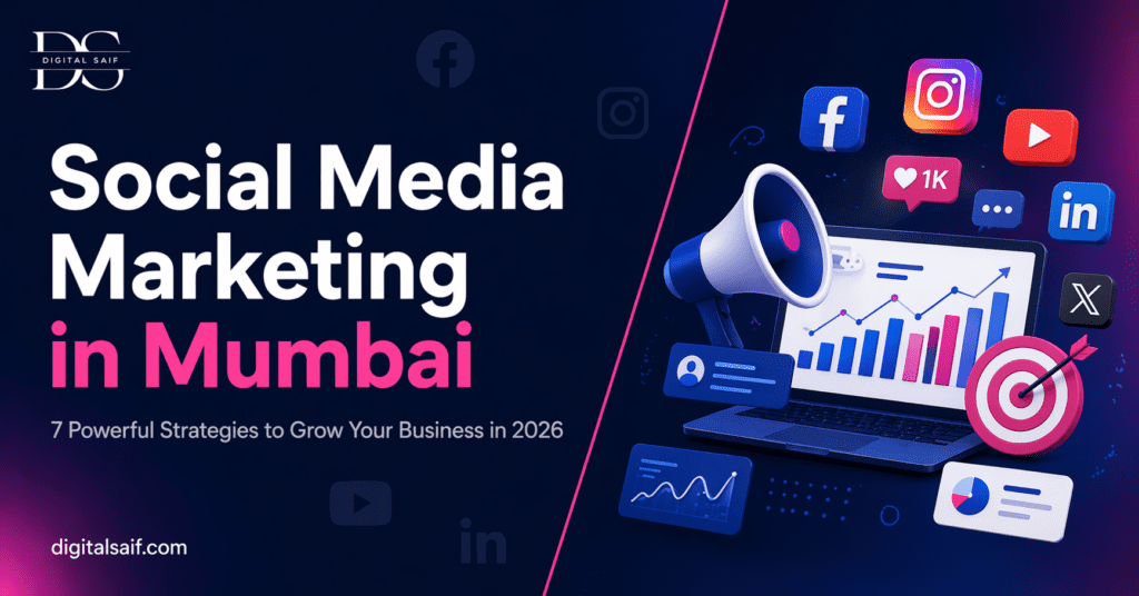 Social media marketing in Mumbai strategies 2026 — Saif Zagde, digitalsaif.com