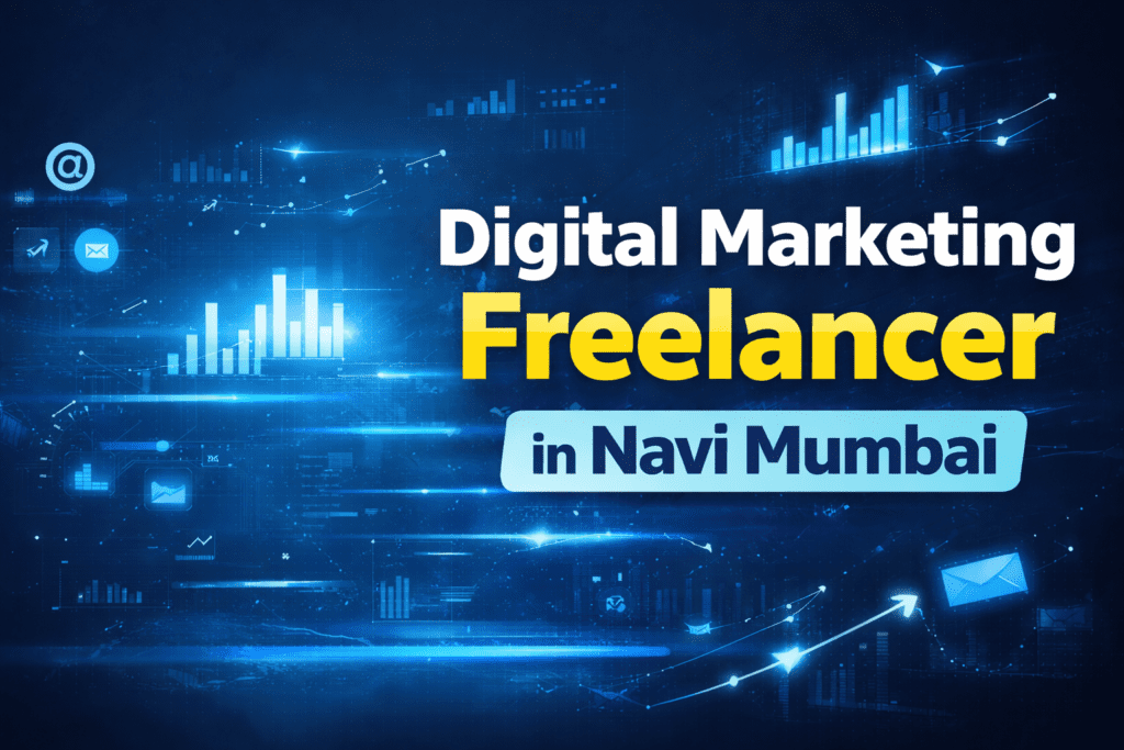 Hire a digital marketing freelancer in navi mumbai